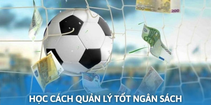 Quản lý ngân sách phù hợp là kinh nghiệm cá cược hiệu quả nên biết