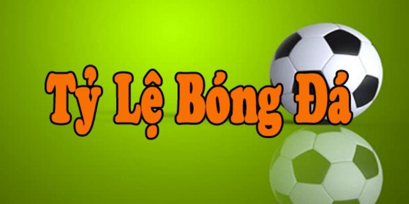 Làm rõ về tỷ lệ kèo bóng đá là gì đến người chơi